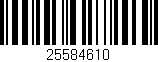 Código de barras (EAN, GTIN, SKU, ISBN): '25584610'