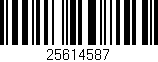 Código de barras (EAN, GTIN, SKU, ISBN): '25614587'