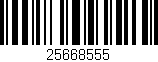 Código de barras (EAN, GTIN, SKU, ISBN): '25668555'