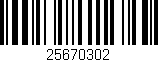 Código de barras (EAN, GTIN, SKU, ISBN): '25670302'
