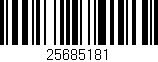 Código de barras (EAN, GTIN, SKU, ISBN): '25685181'