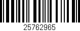 Código de barras (EAN, GTIN, SKU, ISBN): '25762965'