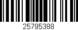 Código de barras (EAN, GTIN, SKU, ISBN): '25795388'