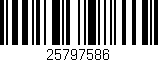 Código de barras (EAN, GTIN, SKU, ISBN): '25797586'