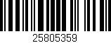 Código de barras (EAN, GTIN, SKU, ISBN): '25805359'