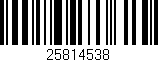Código de barras (EAN, GTIN, SKU, ISBN): '25814538'