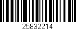Código de barras (EAN, GTIN, SKU, ISBN): '25832214'