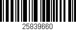 Código de barras (EAN, GTIN, SKU, ISBN): '25839660'