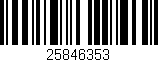 Código de barras (EAN, GTIN, SKU, ISBN): '25846353'