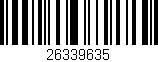 Código de barras (EAN, GTIN, SKU, ISBN): '26339635'