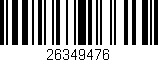 Código de barras (EAN, GTIN, SKU, ISBN): '26349476'