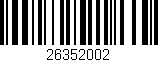 Código de barras (EAN, GTIN, SKU, ISBN): '26352002'