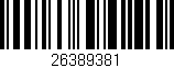 Código de barras (EAN, GTIN, SKU, ISBN): '26389381'
