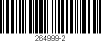 Código de barras (EAN, GTIN, SKU, ISBN): '264999-2'