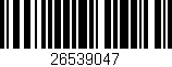 Código de barras (EAN, GTIN, SKU, ISBN): '26539047'
