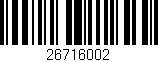 Código de barras (EAN, GTIN, SKU, ISBN): '26716002'