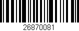 Código de barras (EAN, GTIN, SKU, ISBN): '26870081'