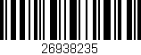 Código de barras (EAN, GTIN, SKU, ISBN): '26938235'