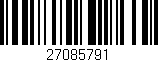 Código de barras (EAN, GTIN, SKU, ISBN): '27085791'