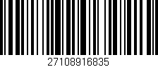 Código de barras (EAN, GTIN, SKU, ISBN): '27108916835'