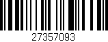 Código de barras (EAN, GTIN, SKU, ISBN): '27357093'