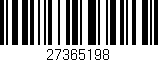 Código de barras (EAN, GTIN, SKU, ISBN): '27365198'