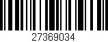 Código de barras (EAN, GTIN, SKU, ISBN): '27369034'