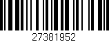 Código de barras (EAN, GTIN, SKU, ISBN): '27381952'