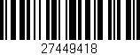 Código de barras (EAN, GTIN, SKU, ISBN): '27449418'