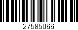 Código de barras (EAN, GTIN, SKU, ISBN): '27585066'