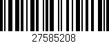 Código de barras (EAN, GTIN, SKU, ISBN): '27585208'