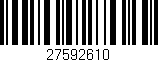 Código de barras (EAN, GTIN, SKU, ISBN): '27592610'