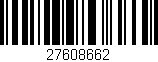 Código de barras (EAN, GTIN, SKU, ISBN): '27608662'