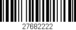 Código de barras (EAN, GTIN, SKU, ISBN): '27682222'