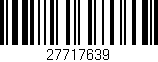 Código de barras (EAN, GTIN, SKU, ISBN): '27717639'