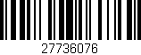 Código de barras (EAN, GTIN, SKU, ISBN): '27736076'