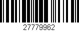 Código de barras (EAN, GTIN, SKU, ISBN): '27779962'