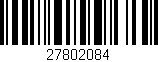 Código de barras (EAN, GTIN, SKU, ISBN): '27802084'