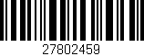 Código de barras (EAN, GTIN, SKU, ISBN): '27802459'