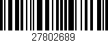 Código de barras (EAN, GTIN, SKU, ISBN): '27802689'
