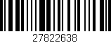 Código de barras (EAN, GTIN, SKU, ISBN): '27822638'