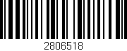 Código de barras (EAN, GTIN, SKU, ISBN): '2806518'