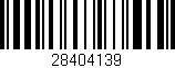 Código de barras (EAN, GTIN, SKU, ISBN): '28404139'
