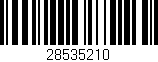 Código de barras (EAN, GTIN, SKU, ISBN): '28535210'