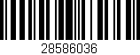 Código de barras (EAN, GTIN, SKU, ISBN): '28586036'