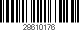 Código de barras (EAN, GTIN, SKU, ISBN): '28610176'