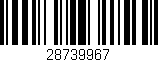 Código de barras (EAN, GTIN, SKU, ISBN): '28739967'