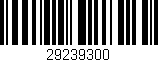 Código de barras (EAN, GTIN, SKU, ISBN): '29239300'