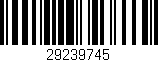 Código de barras (EAN, GTIN, SKU, ISBN): '29239745'