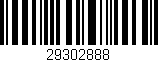Código de barras (EAN, GTIN, SKU, ISBN): '29302888'